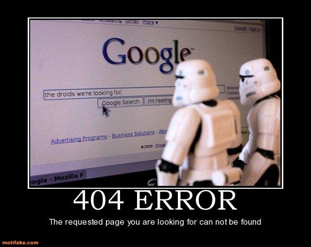 2 Star Wars stormtrooper action figures looking at a Google search for "the droids we're looking for", with the caption 404 ERROR: The requested page you are looking for can not be found